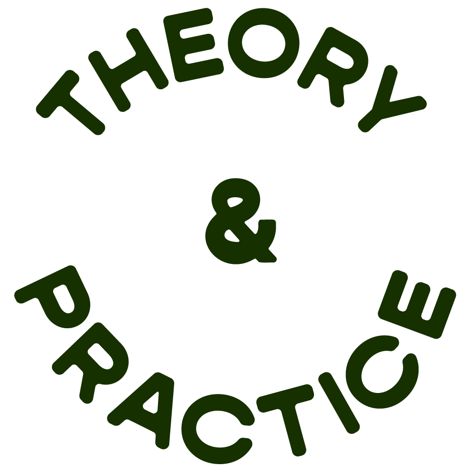 Theory &amp; Practice