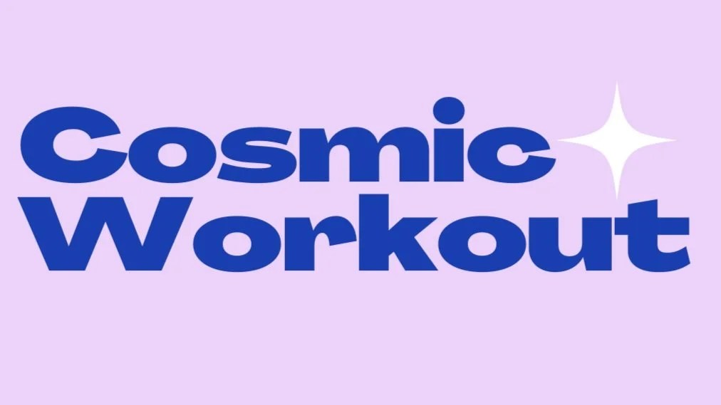 Cosmic Workout