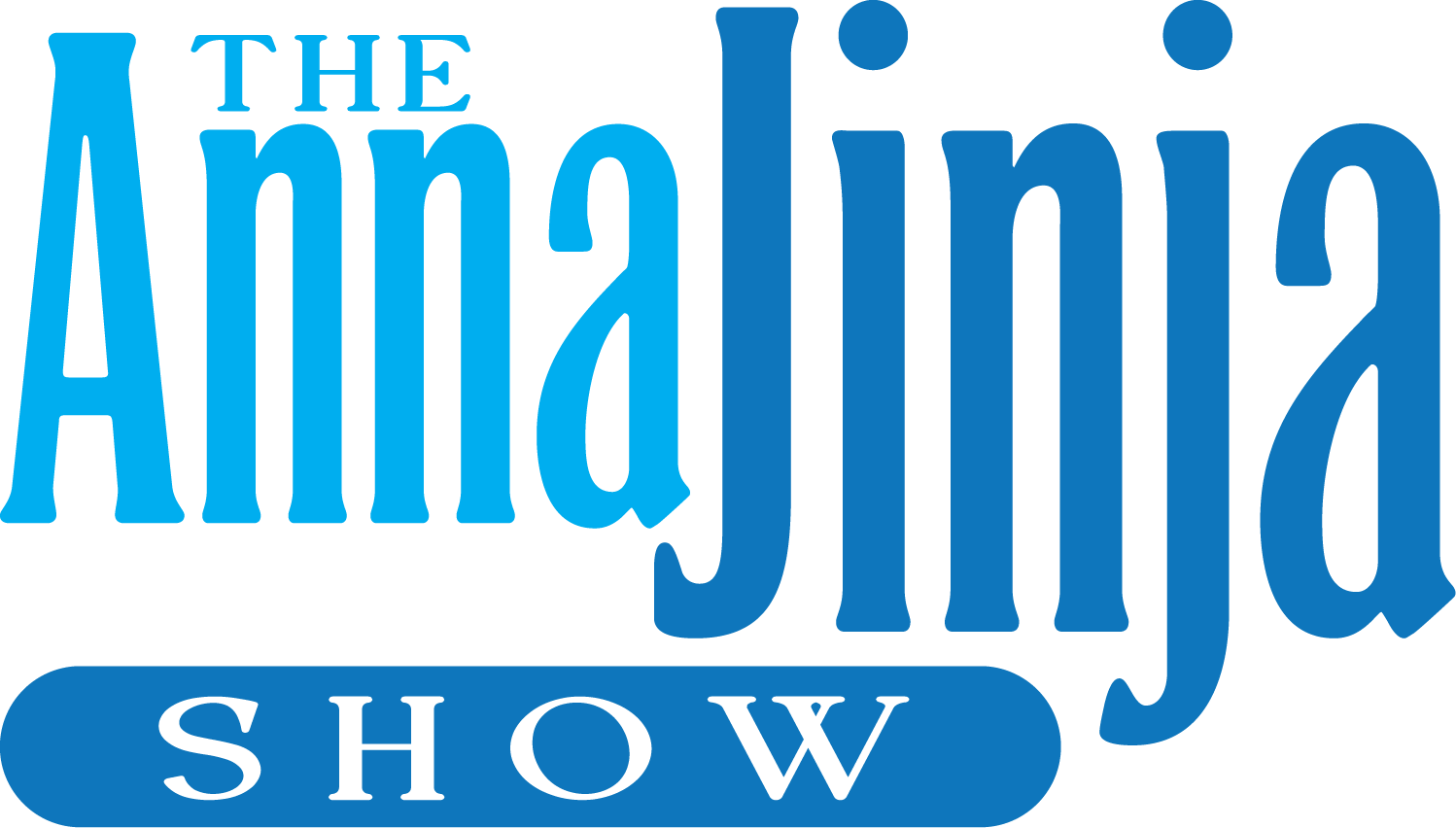 The Anna Jinja Show