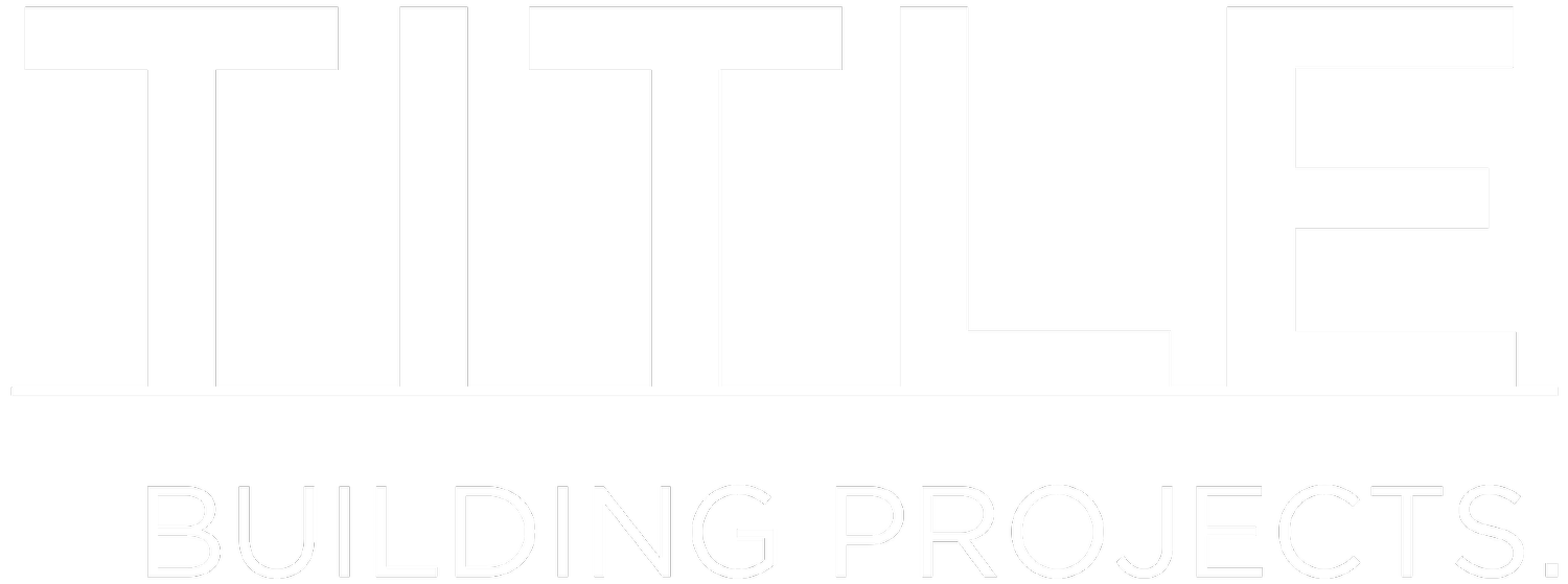 Title Building Projects