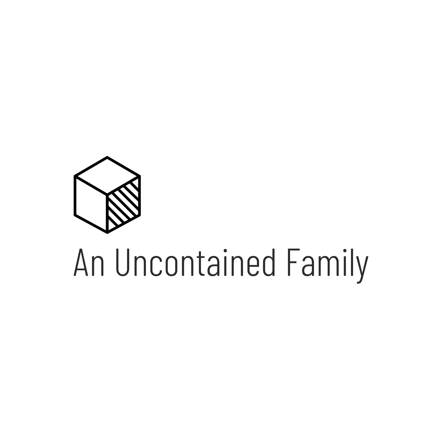 An Uncontained Family