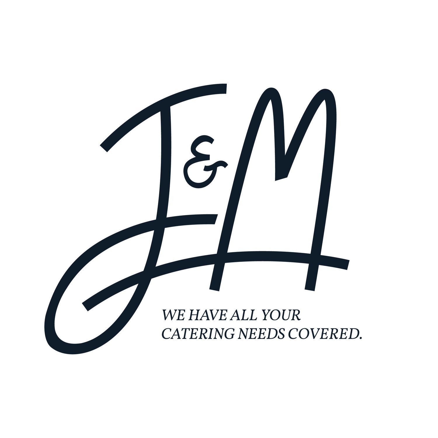 J &amp; M Catering Services.