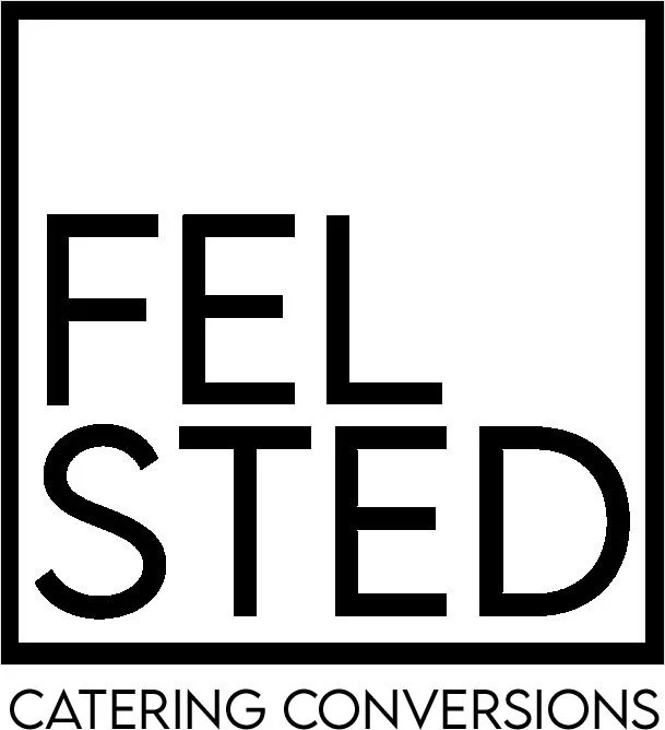 FELSTED CATERING CONVERSIONS