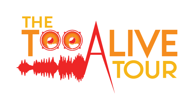 The Too Alive Tour Inc