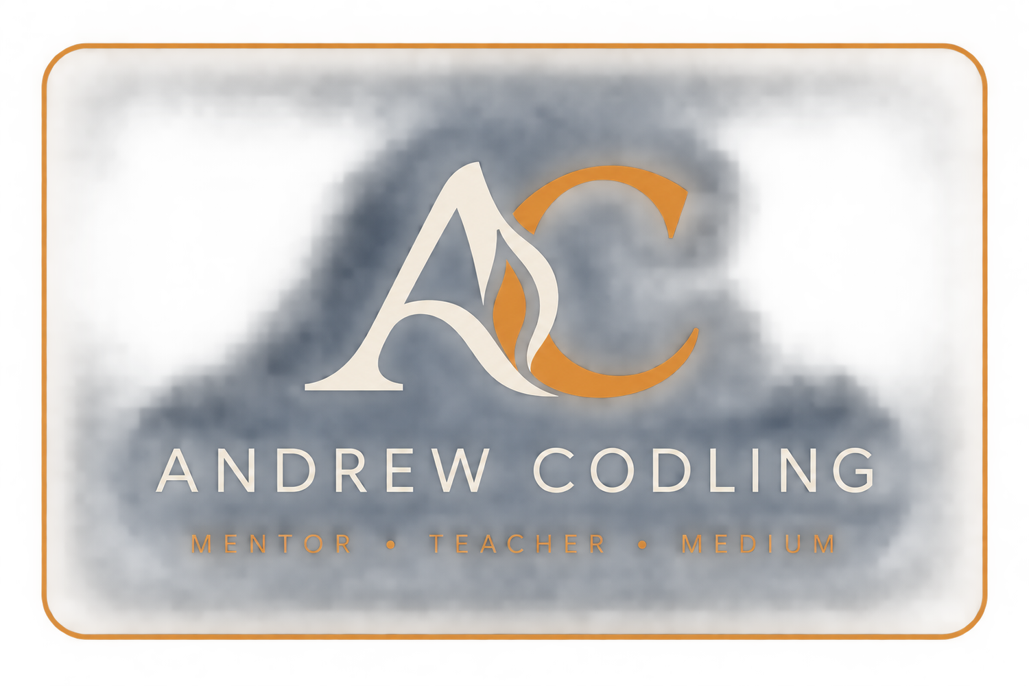 Andrew Codling | Mentor, Teacher & Medium