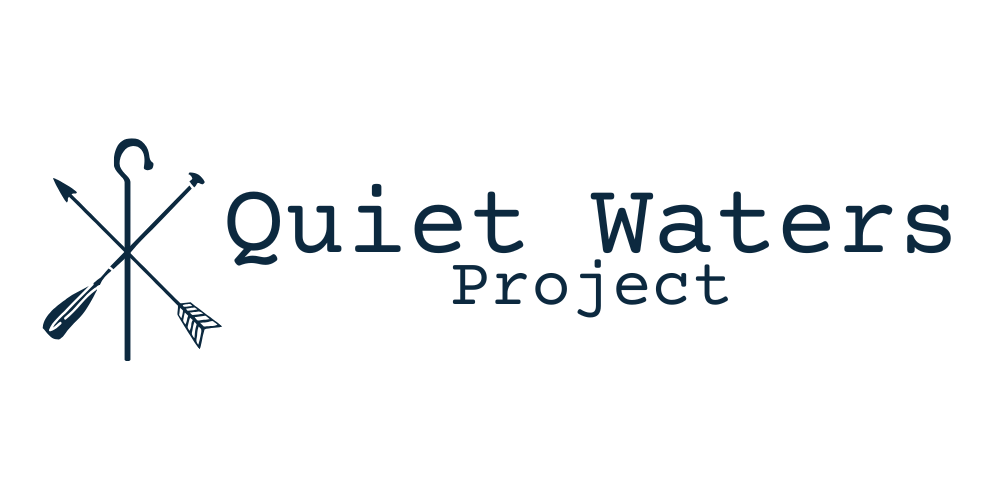 Quiet Waters Project - The Simple Source to Endless Adventure