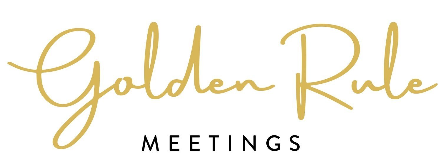 Golden Rule Meetings
