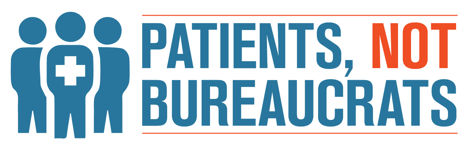 Patients, Not Bureaucrats!