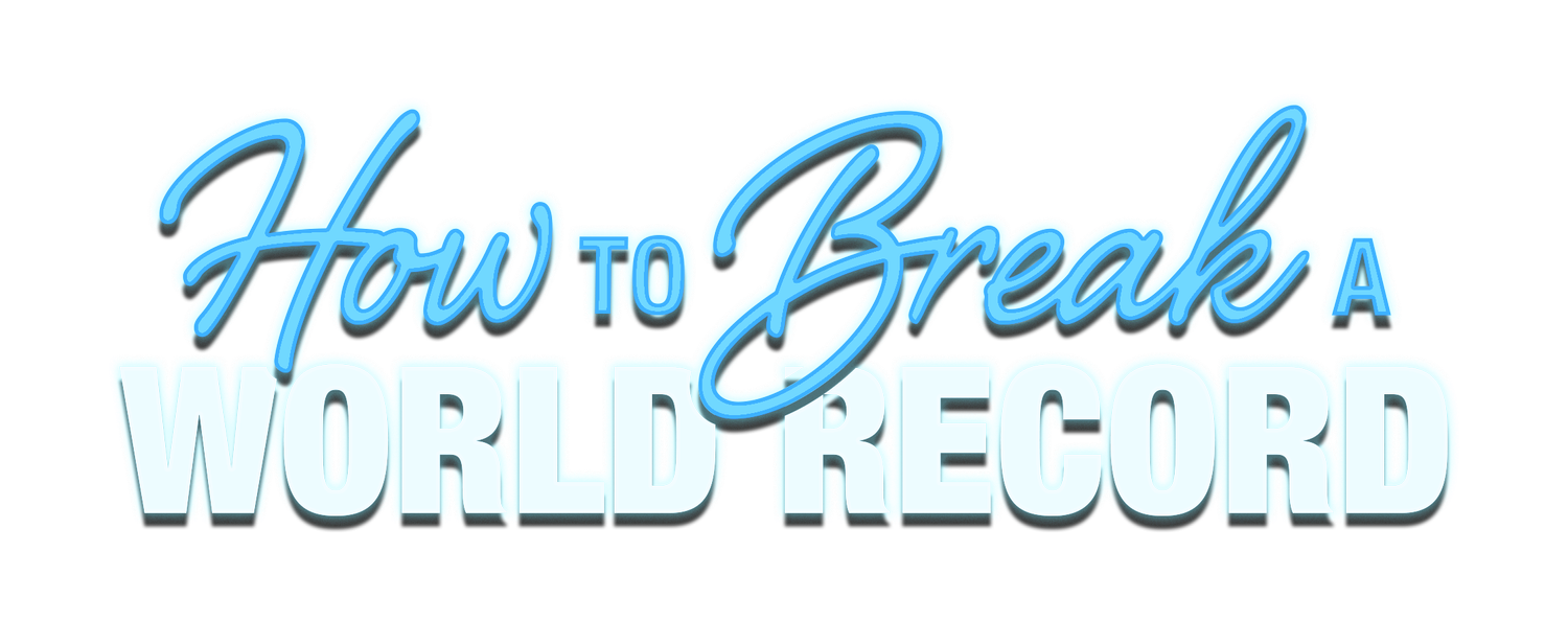 How To Break A World Record - Movie