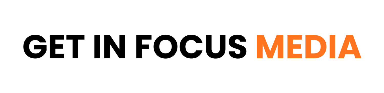 Get In Focus Media