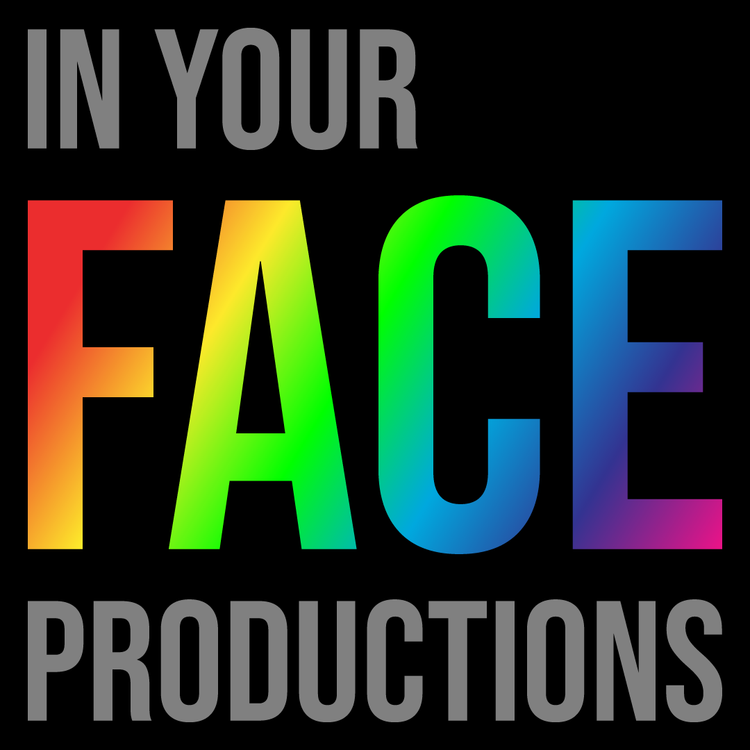 In Your Face Productions