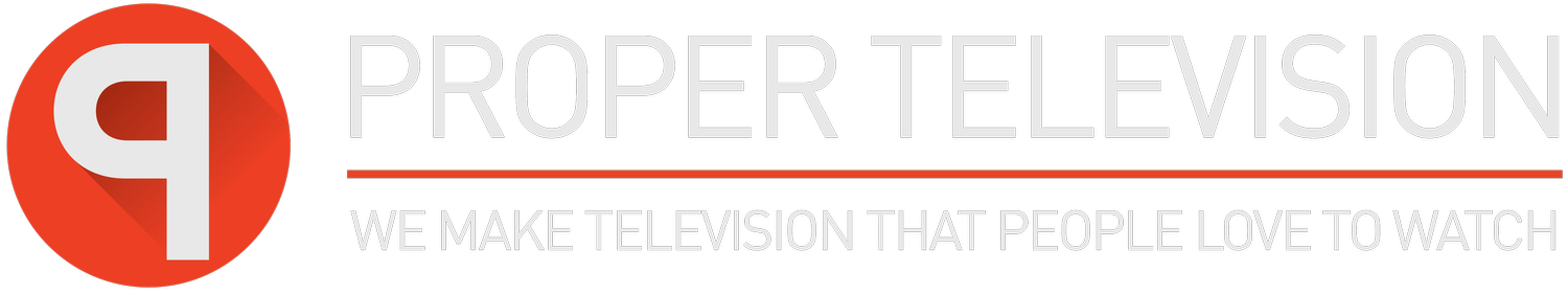 Proper Television