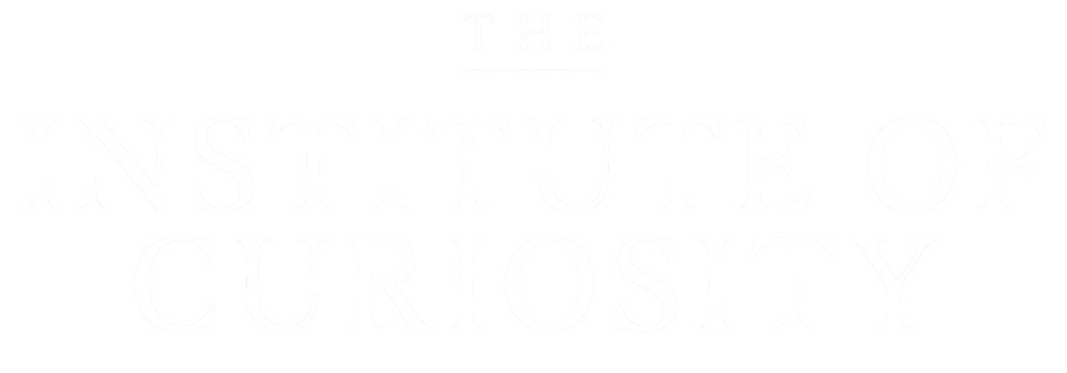 The Institute of Curiosity