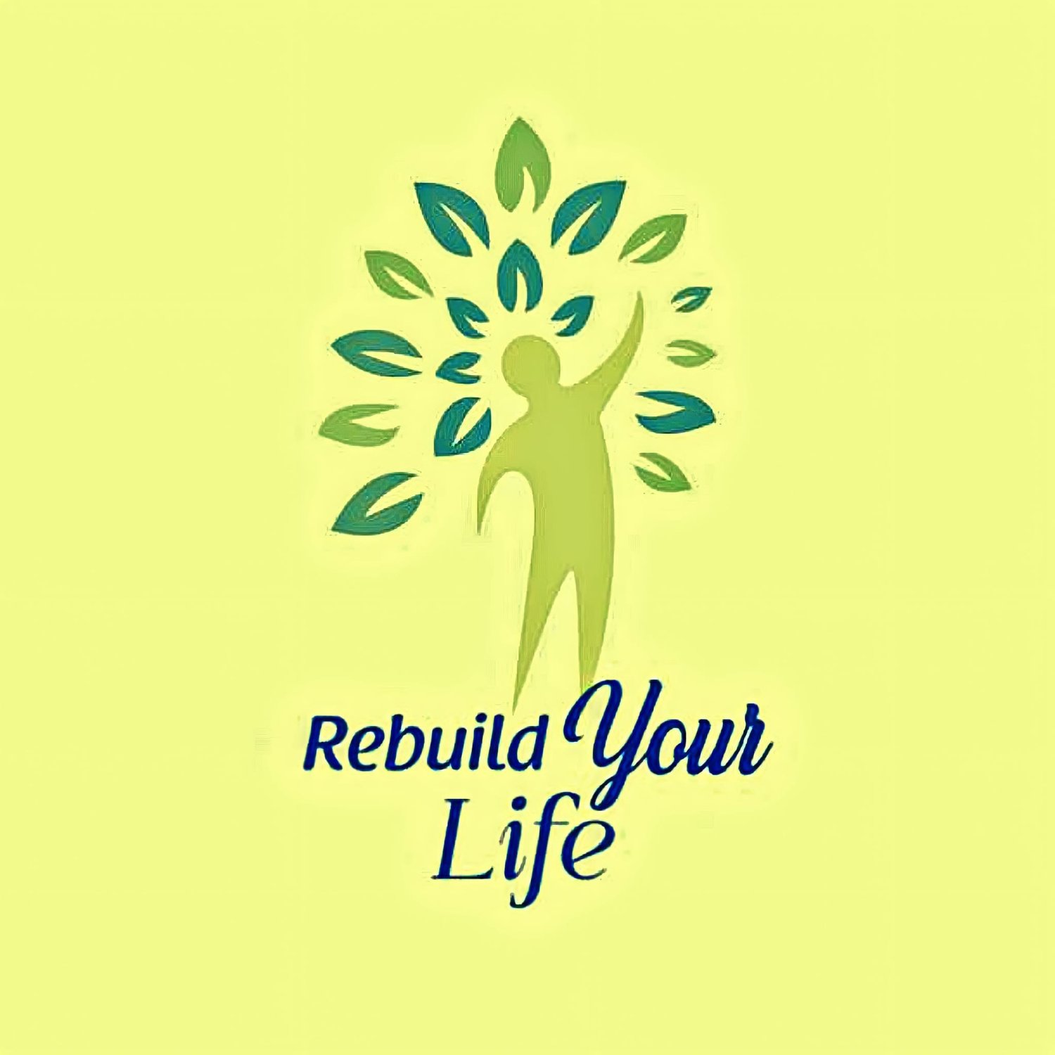 Rebuild Your Life