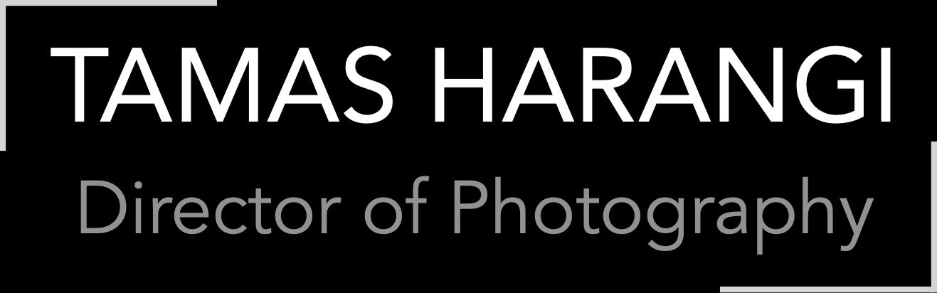 TAMAS HARANGI - Director of Photography