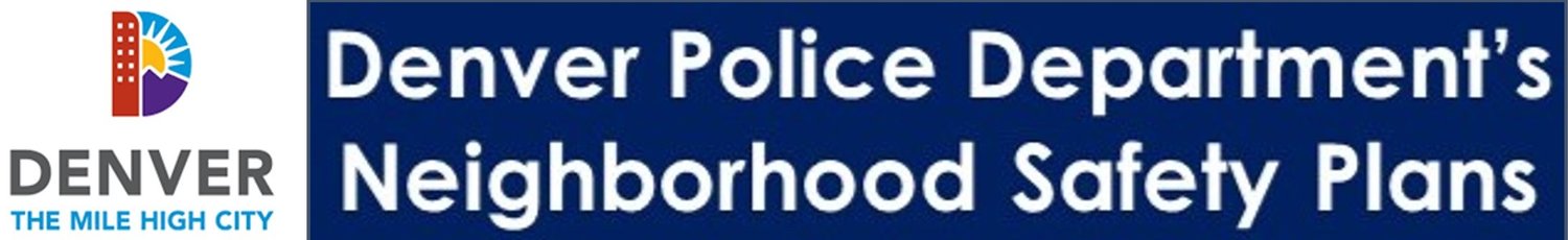 Denver Police Department&#39;s Neighborhood Safety Plans