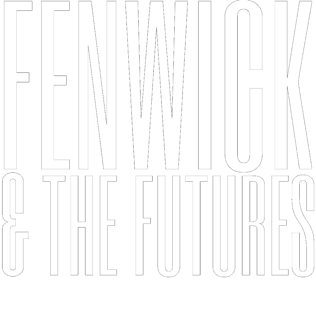 Fenwick & the Futures