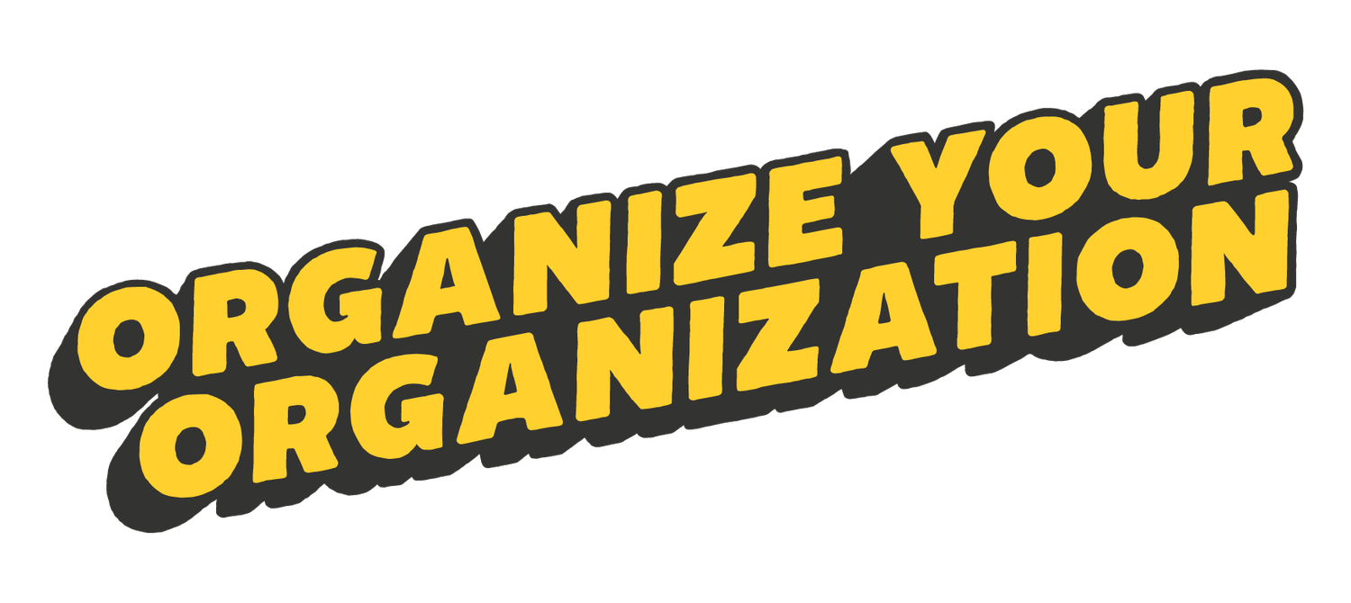 Organize Your Organization