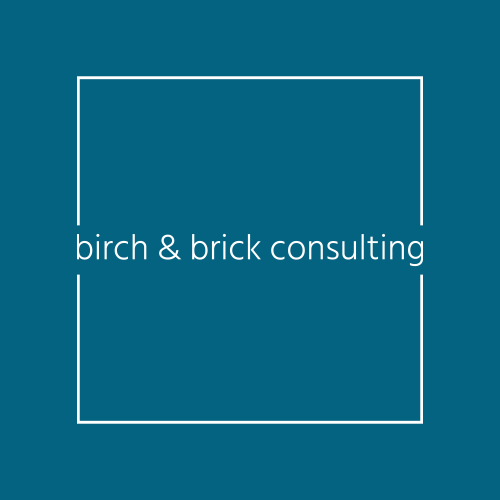 Birch &amp; Brick Consulting