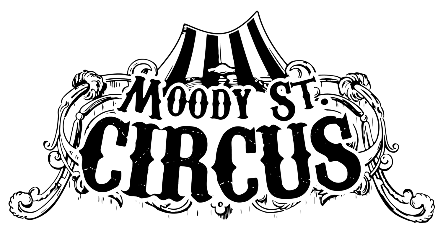 Moody Street Circus