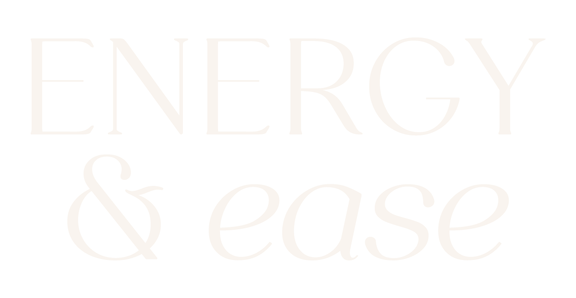 Energy &amp; Ease