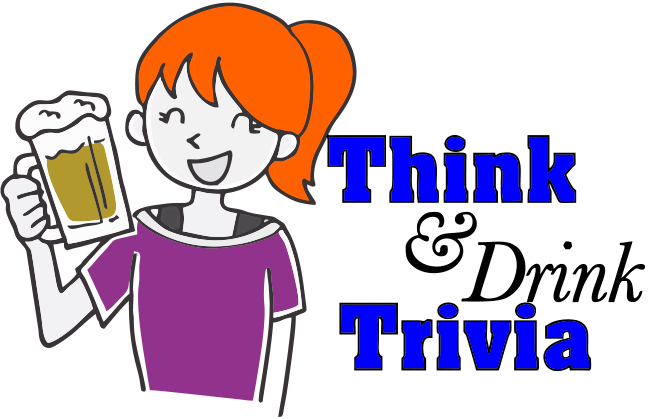 Think &amp; Drink Trivia
