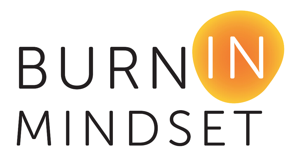 Burn-in Mindset