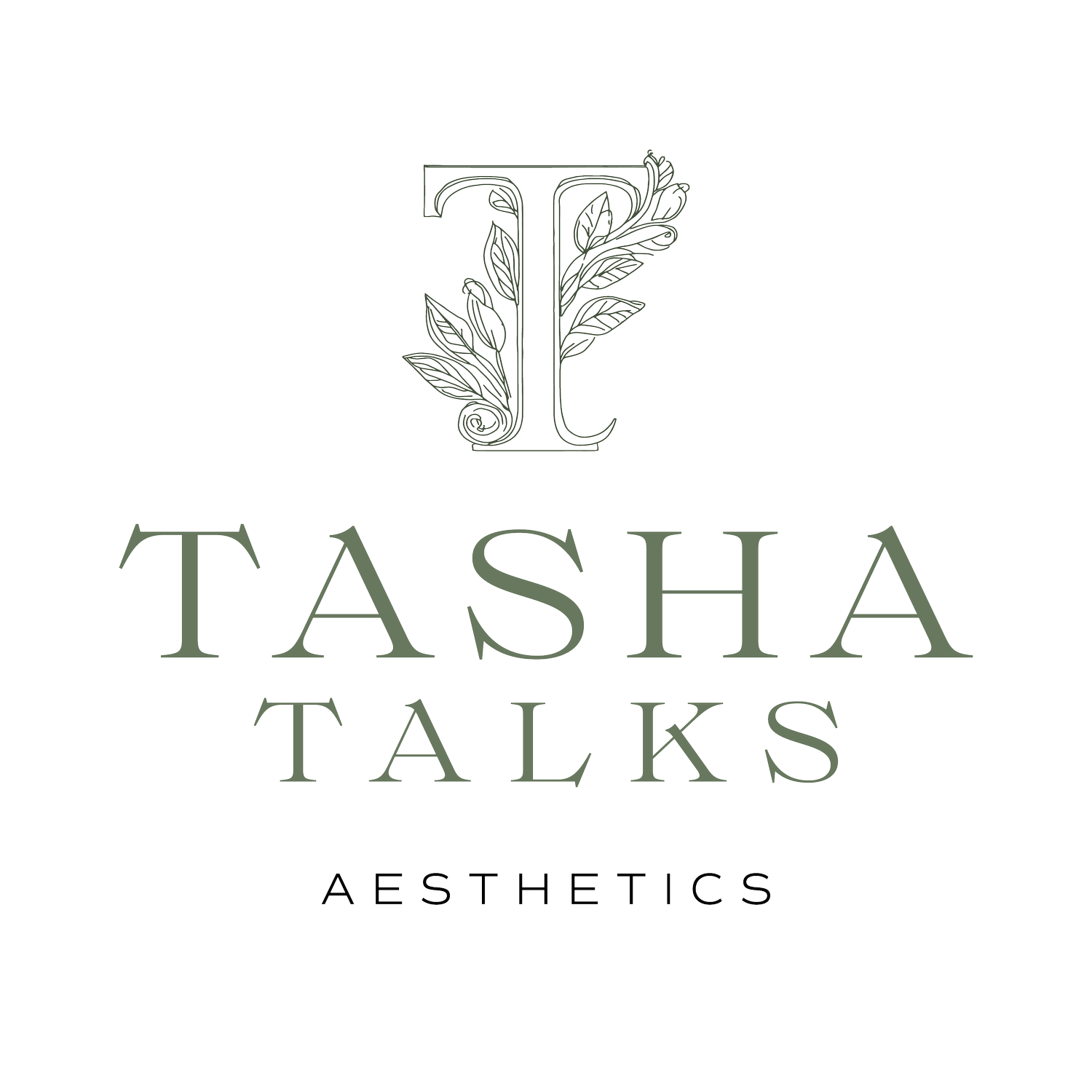 Tasha Talks Aesthetics