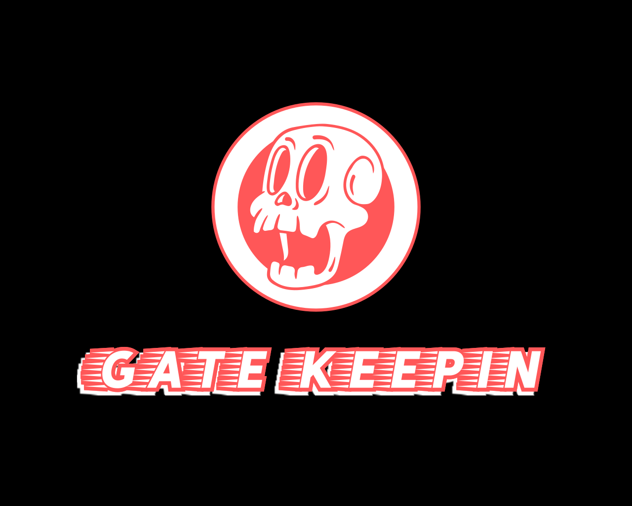 Gate Keepin