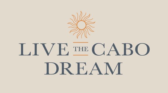 Live the Cabo Dream