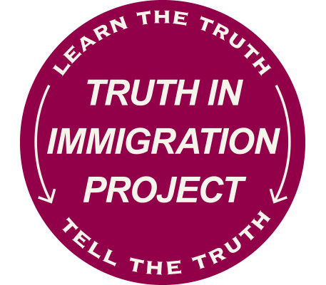 TRUTH IN IMMIGRATION