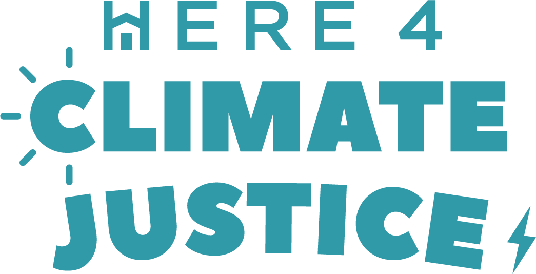 HERE 4 Climate Justice