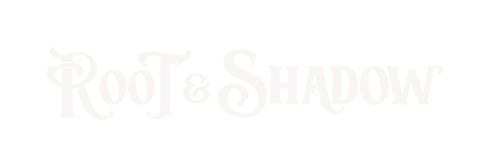 Root & Shadow