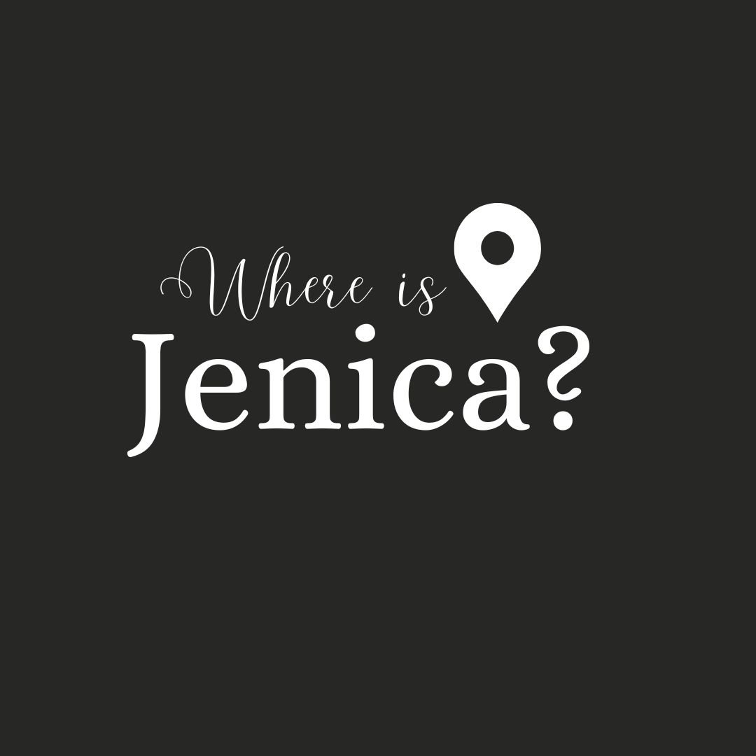 Where is Jenica?