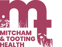 WELCOME TO MITCHAM AND TOOTING HEALTH