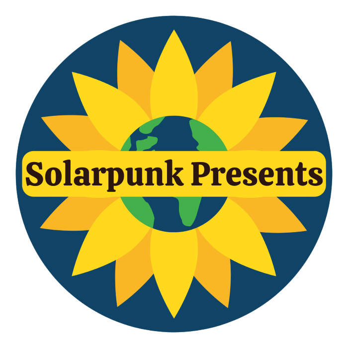 Solarpunk Presents
