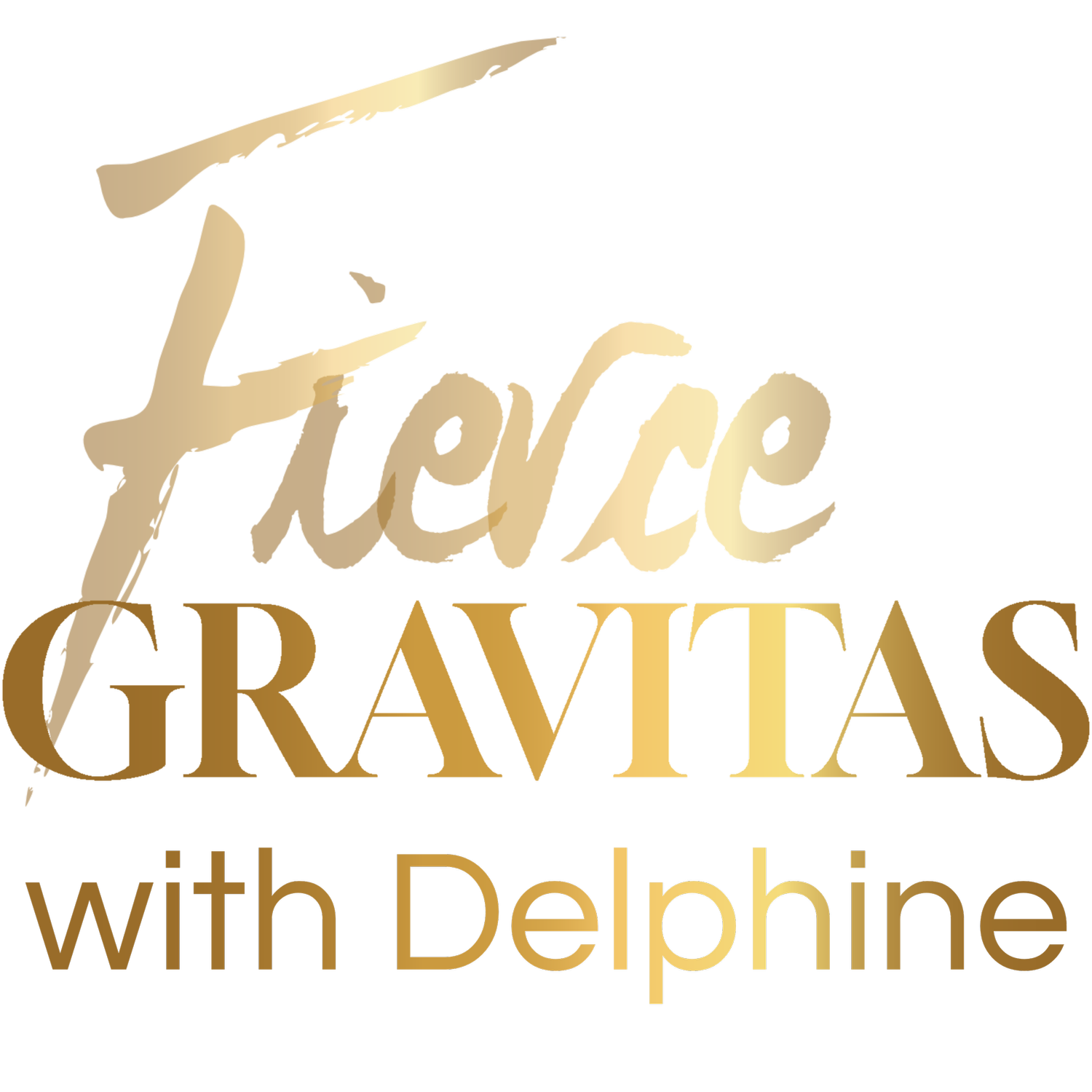 FierceGRAVITAS with Delphine