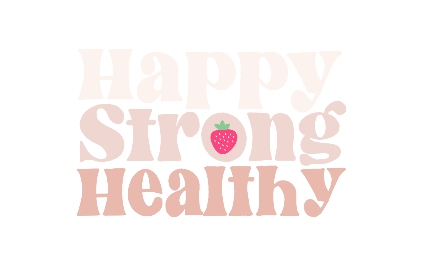 Happy Strong Healthy | Weight Neutral Virtual Nutrition Services