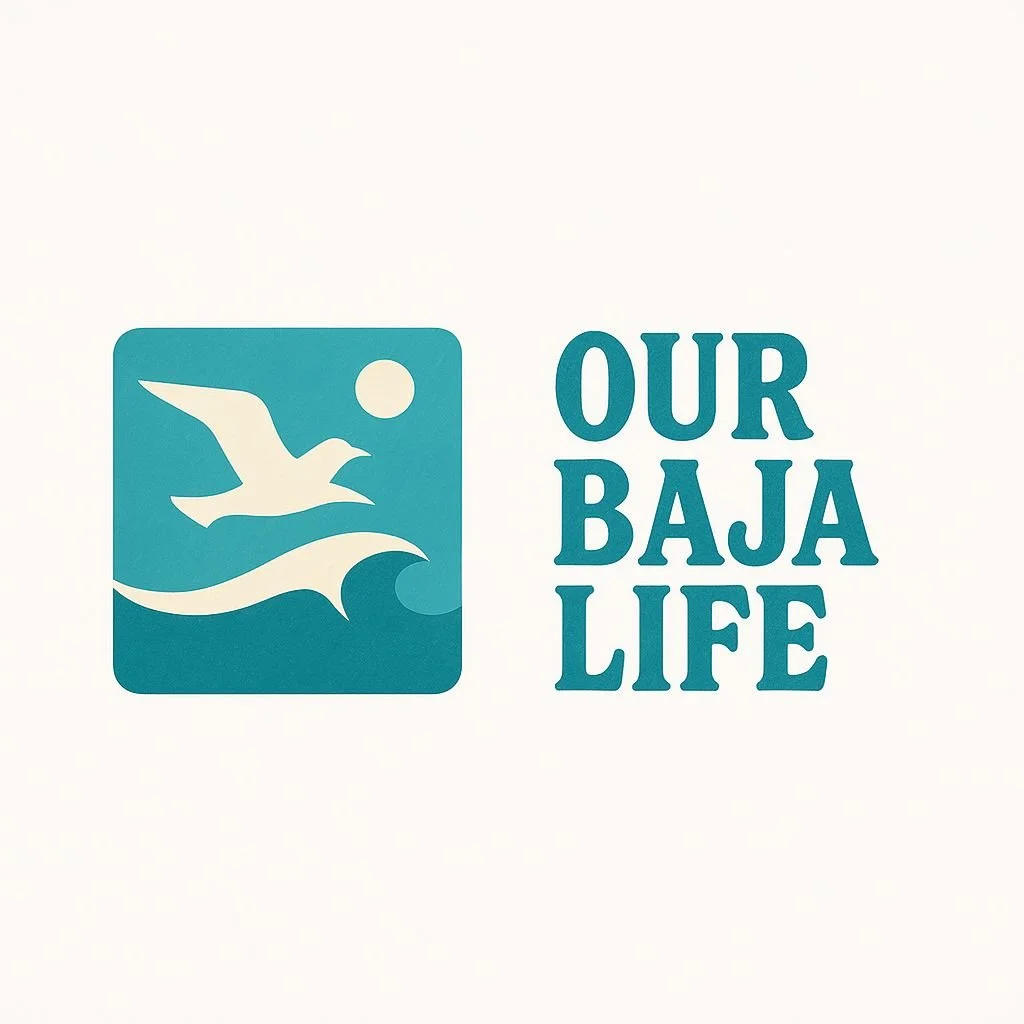 our baja life
