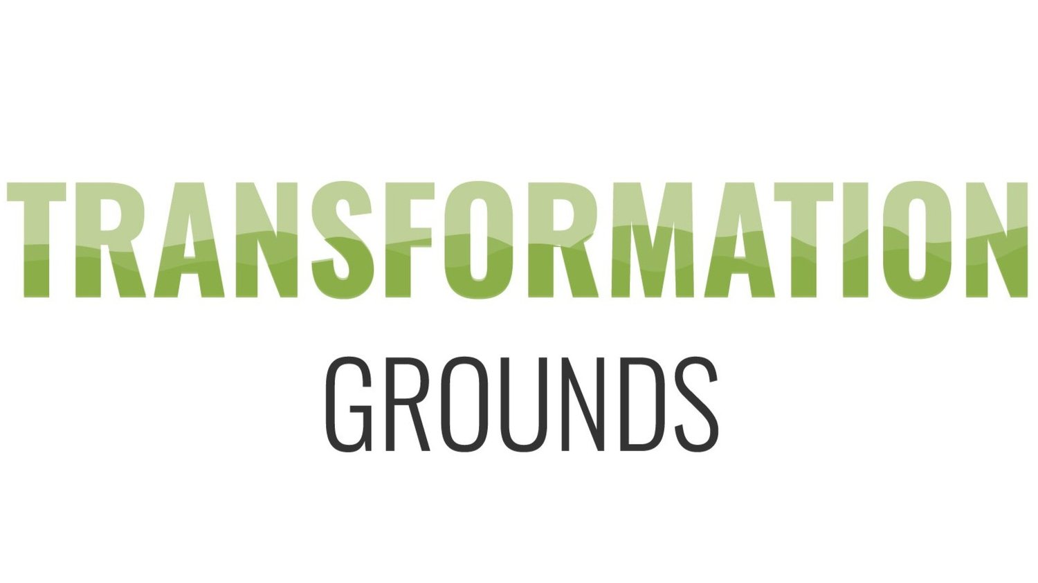 Transformation Grounds
