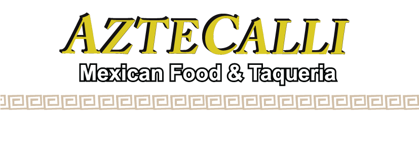 AzteCalli Mexican Food &amp; Taqueria