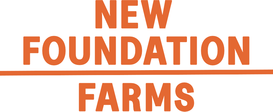 NEW FOUNDATION FARMS