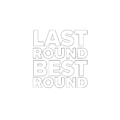 Last Round Best Round