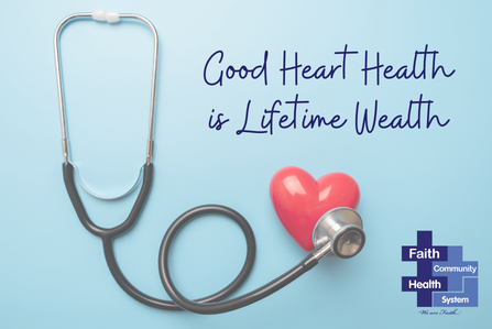 Good Heart Health is Lifetime Wealth