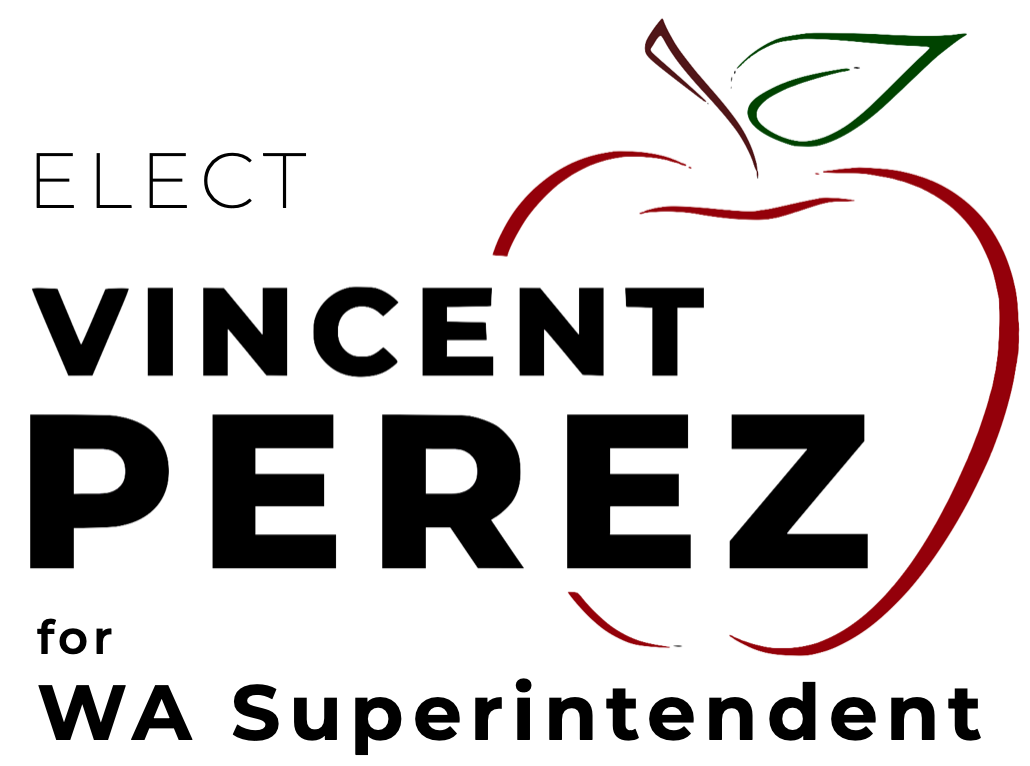 Vincent Perez for WA Superintendent 