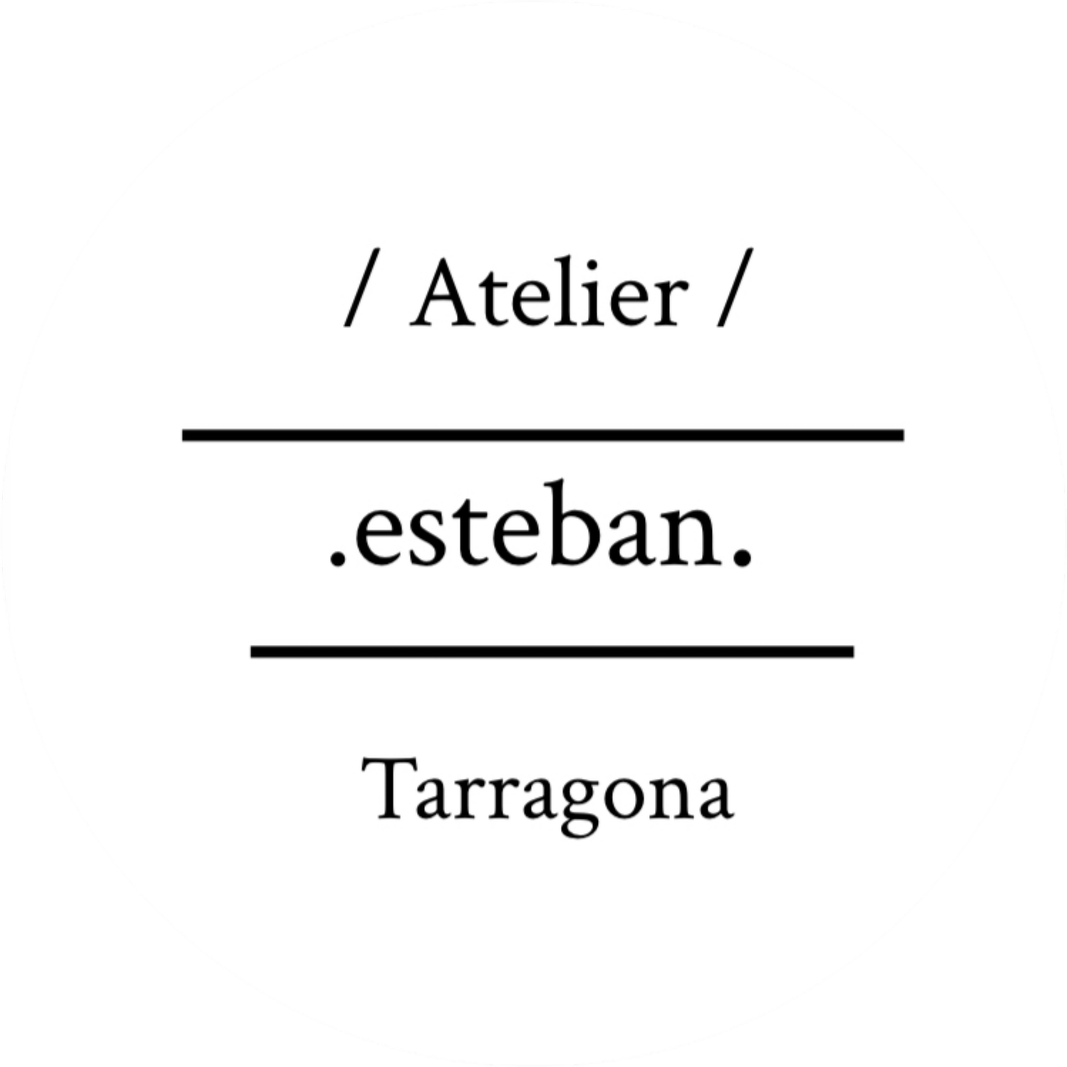 Atelier Esteban Tarragona