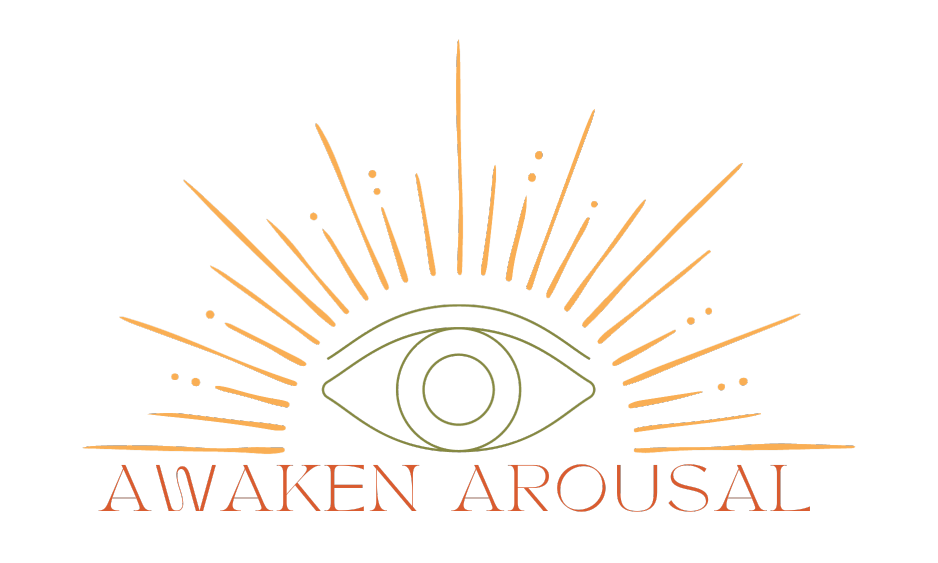 Awaken Arousal | Sex, Intimacy &amp; Relationship Coaching