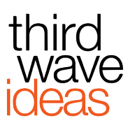 Third Wave Ideas