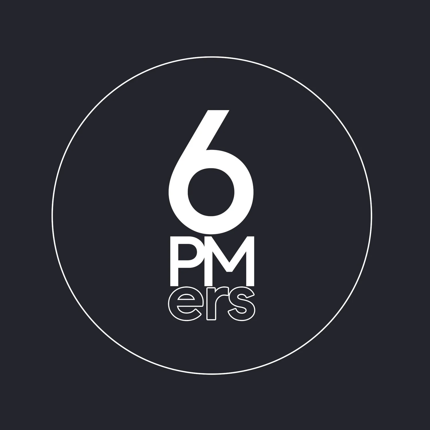 The 6PMers