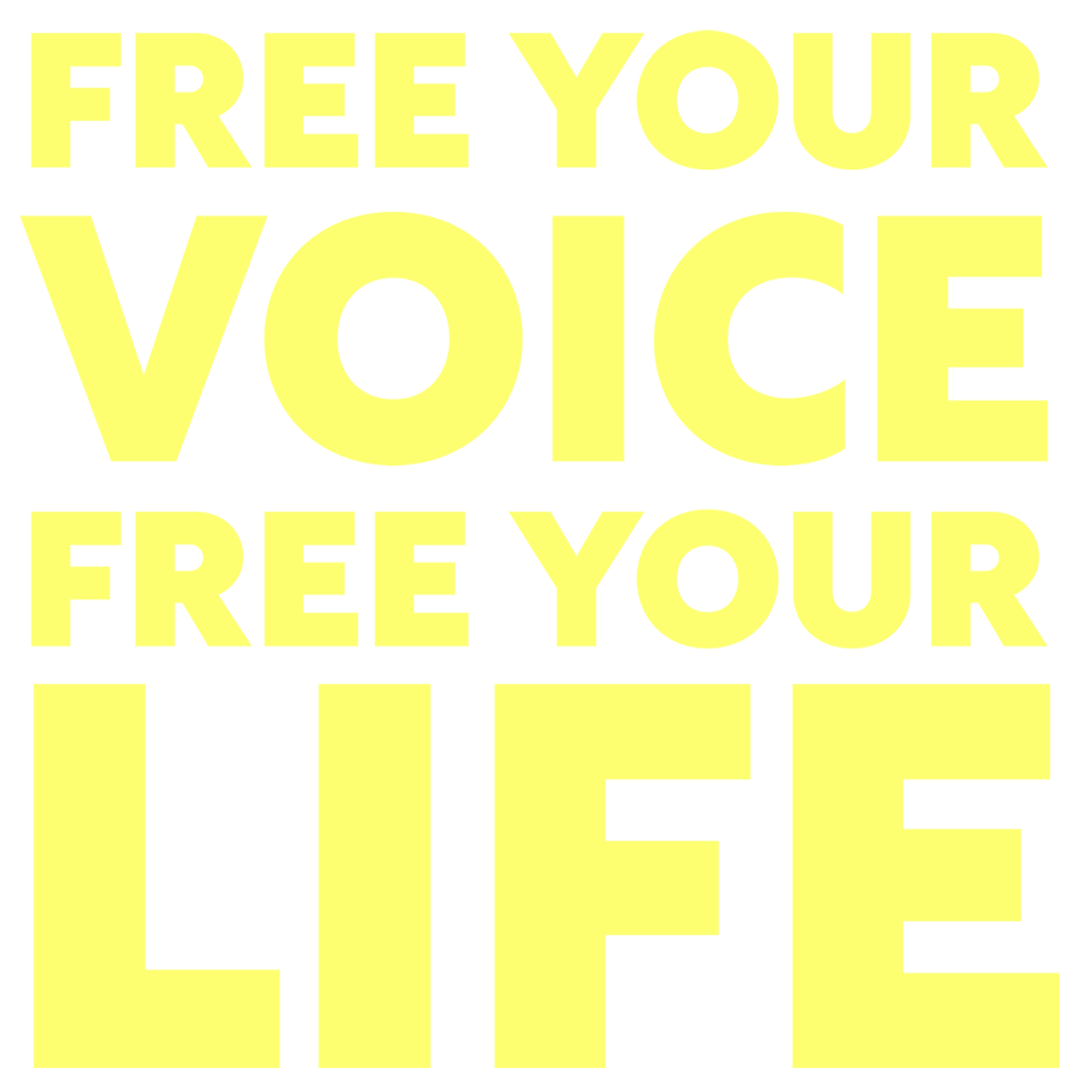 Free Your Voice, Free Your Life